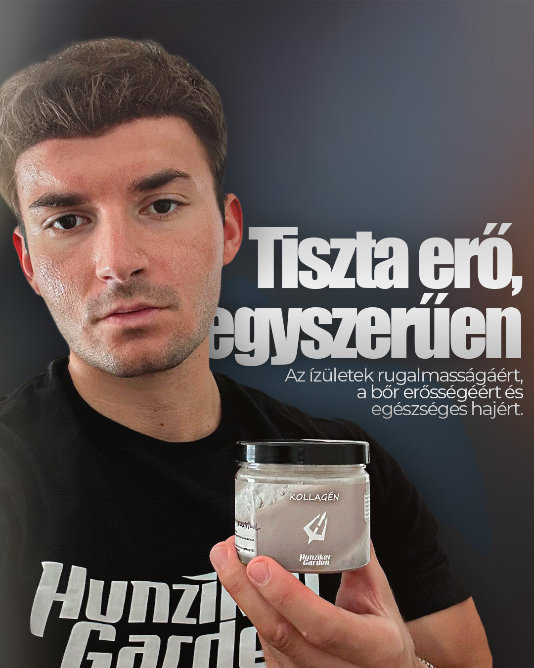Férfi HunzikerGarden kollagén terméket tart a kezében sötét háttér előtt, az ízületek, a bőr és a haj támogatását kiemelő vizuálon.
