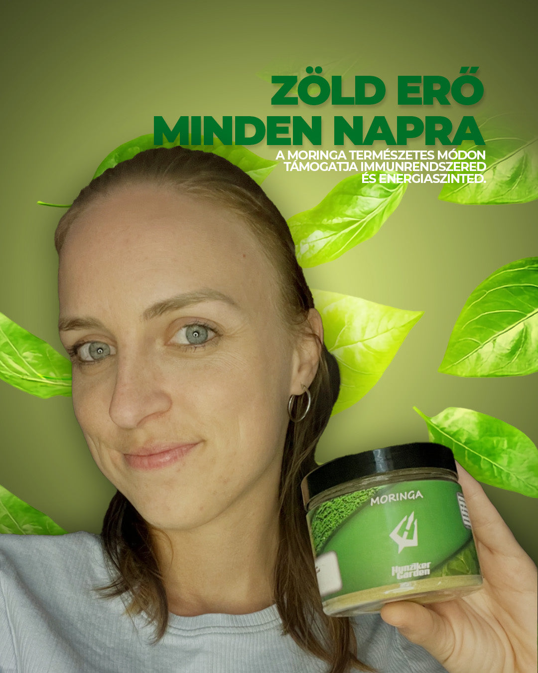 Nő HunzikerGarden moringa port tart a kezében, levélmintás zöld háttérrel, az immunrendszer és energiaszint természetes támogatását hangsúlyozó grafikán.